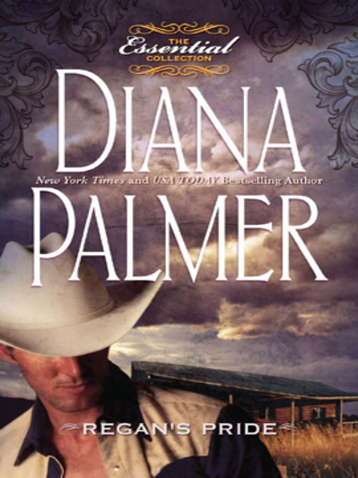 Title details for Regan's Pride by Diana Palmer - Available